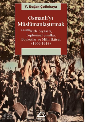 Osmanlı'yı Müslümanlaştırmak Y. Doğan Çetinkaya