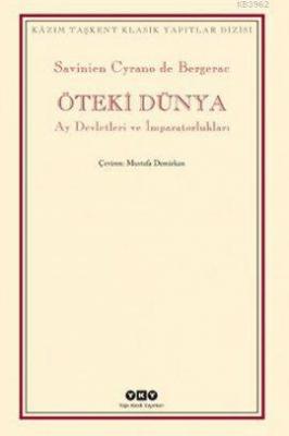 Öteki Dünya; Ay Devletleri ve İmparatorluk Savinien Cyrano De Bergerac