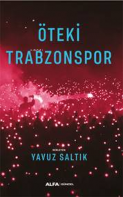 Öteki Trabzonspor Yavuz Saltık