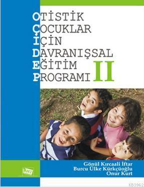 Otistik Çocuklar İçin Davranışsal Eğitim Programı 2 Gönül Kırcaali İft