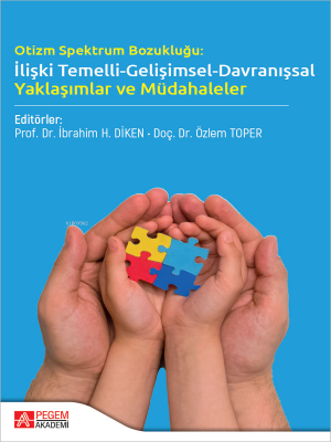 Otizm Spetkrum Bozukluğu İlişki Temelli Gelişimsel Davranışsal Yaklaşı