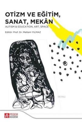 Otizm ve Eğitim Sanat Mekan Autism Education Art Space Kolektif