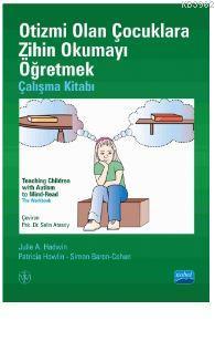 Otizmi Olan Çocuklara Zihin Okumayı Öğretmek - Çalışma Kitabı - Teachı