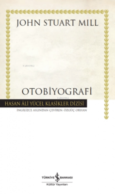 Otobiyografi (Ciltli) John Stuart Mill