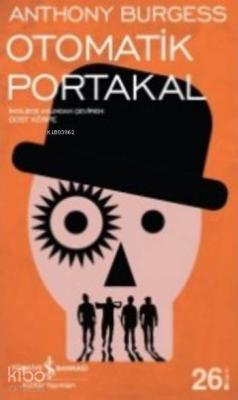 Otomatik Portakal Anthony Burgess