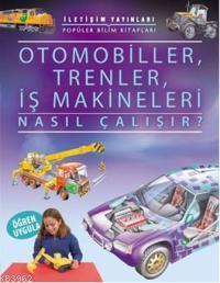 Otomobiller, Trenler, İş Makineleri Nasıl Çalışır? Jim Pipe