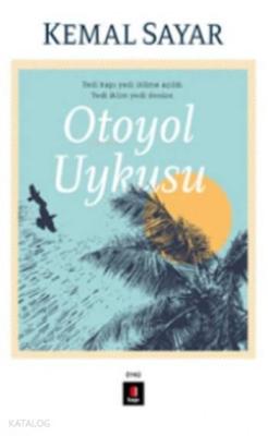 Otoyol Uykusu Kemal Sayar