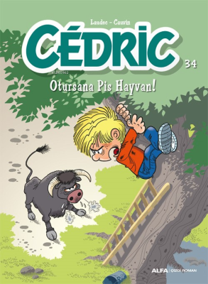 Otursana Pis Hayvan! - Cedric - 34 Raoul Cauvin