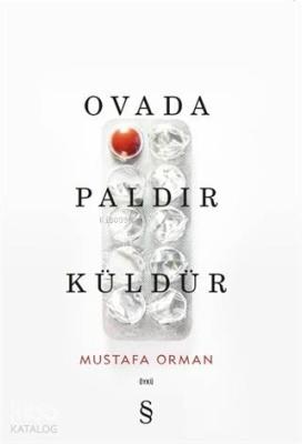 Ovada Paldır Küldür Mustafa Orman