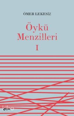 Öykü Menzilleri 1 Ömer Lekesiz