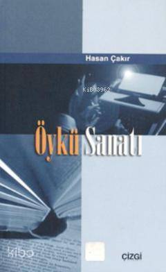 Öykü Sanatı Hasan Çakır