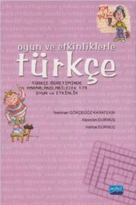 Oyun ve Etkinliklerle Türkçe Alpaslan Durmuş