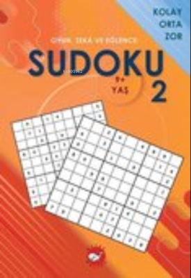 Oyun, Zeka ve Eğlence;Sudoku 2 Kolay, Orta, Zor (9+ Yaş) Ramazan Oktay