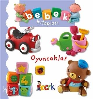 Oyuncaklar - Bebek Kitapları Nathalie Belineau