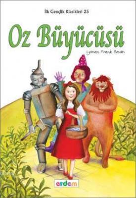 Oz Büyücüsü (+12 Yaş) Lyman Frank Baum