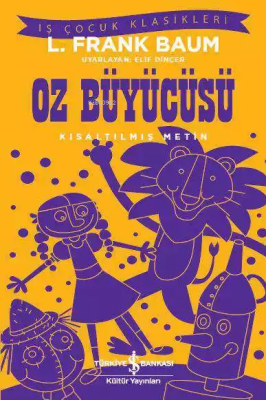 Oz Büyücüsü (Kısaltılmış Metin) L. Frank Baum