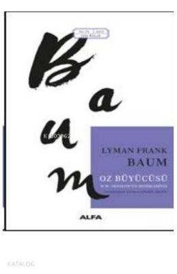 Oz Büyücüsü Lyman Frank Baum