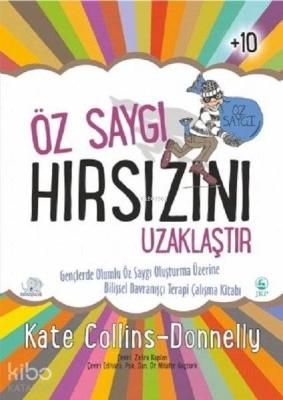 Öz Saygı Hırsızını Uzaklaştır Gençlerde Olumlu Öz Saygı Oluşturma Üzer