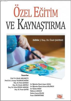 Özel Eğitim ve Kaynaştırma Gönül Akçamete