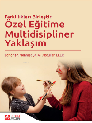 Özel Eğitime Multidisipliner Yaklaşım Abdullah Eker