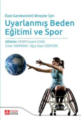 Özel Gereksinimli Bireyler İçin Uyarlanmış Beden Eğitimi ve Spor Kolek