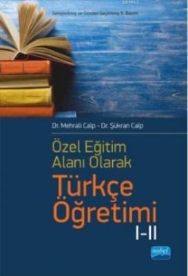 Özel Öğretim Alanı Olarak Türkçe Öğretimi I-II Mehrali Calp