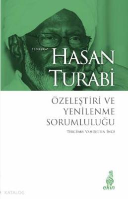 Özeleştiri ve Yenilenme Sorumluluğu Hasan Turabi