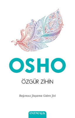 Özgür Zihin Osho (Bhagman Shree Rajneesh)