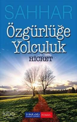 Özgürlüğe Yolculuk Hicret Abdulhamid Cude Es-Sahhar