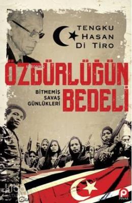 Özgürlüğün Bedeli Tunku Hasan Di Tiro