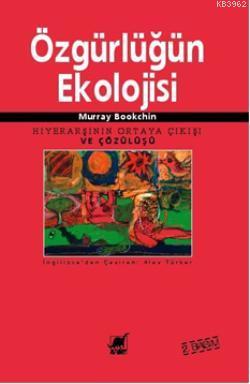 Özgürlüğün Ekolojisi Murray Bookchin