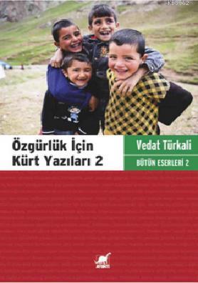 Özgürlük İçin Kürt Yazıları 2 Vedat Türkali