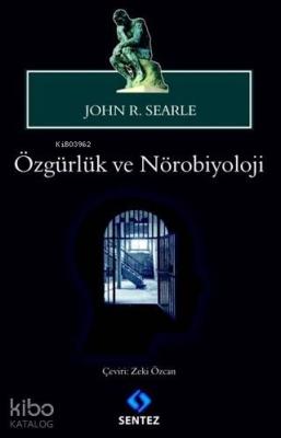 Özgürlük ve Nörobiyoloji John R. Searle