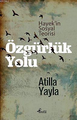 Özgürlük Yolu Atilla Yayla