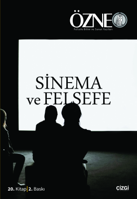 Özne 20. Kitap-Bahar 2014 Sinema ve Felsefe Kolektif