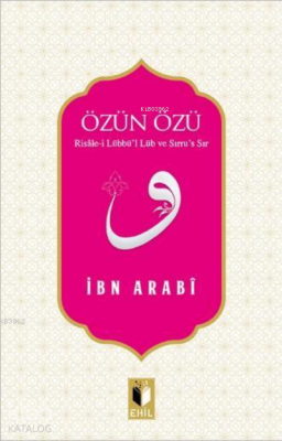 Özün Özü Muhyiddin İbn Arabi