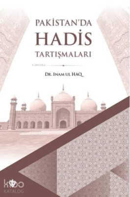 Pakistan'da Hadis Tartışmaları Inam Ul Haq