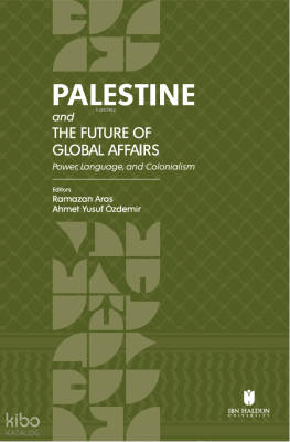 Palestine and the Future of Global Affairs: Power, Language, and Colon