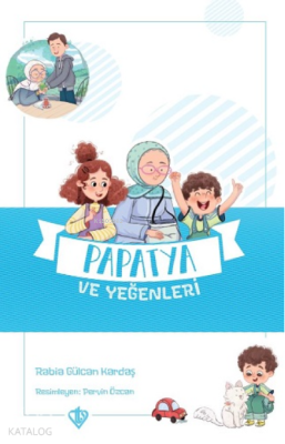 Papatya ve Yeğenleri Rabia Gülcan Kardaş