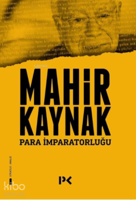 Para İmparatorluğu Mahir Kaynak