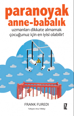 Paranoyak Anne-Babalık Frank Füredi