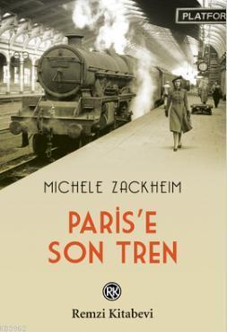 Paris'e Son Tren Michele Zackheim