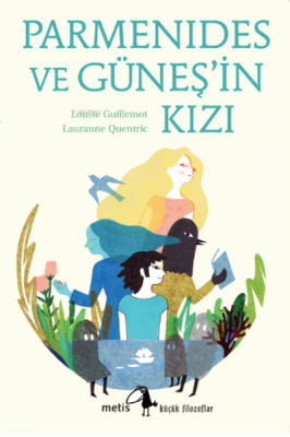 Parmenides ve Güneş’in Kızı Louise Guillemot