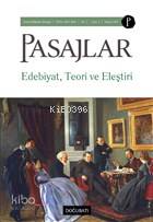 Pasajlar Sosyal Bilimler Dergisi Sayı: 2 Mayıs 2019; Edebiyat Teori ve