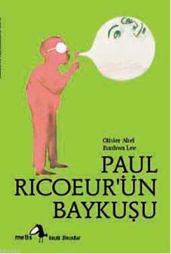 Paul Ricoeurün Baykuşu Olivier Abel