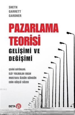 Pazarlama Teorisi; Gelişimi ve Değişimi David Morgan Gardner