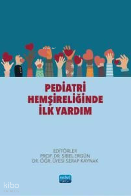 Pediatri Hemşireliğinde İlk Yardım Sibel Ergün