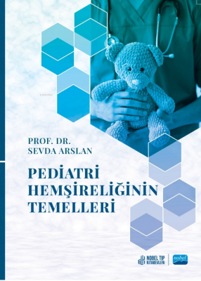 Pediatri Hemşireliğinin Temelleri Sevda Arslan