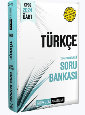 Pegem 2024 KPSS ÖABT Türkçe Tamamı Çözümlü Soru Bankası Kolektif