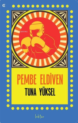 Pembe Eldiven Tuna Yüksel